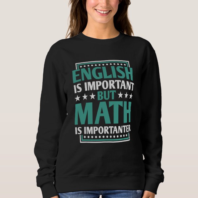 Engelska är viktigt, men Math är viktigt, Teach T Shirt (Framsida)