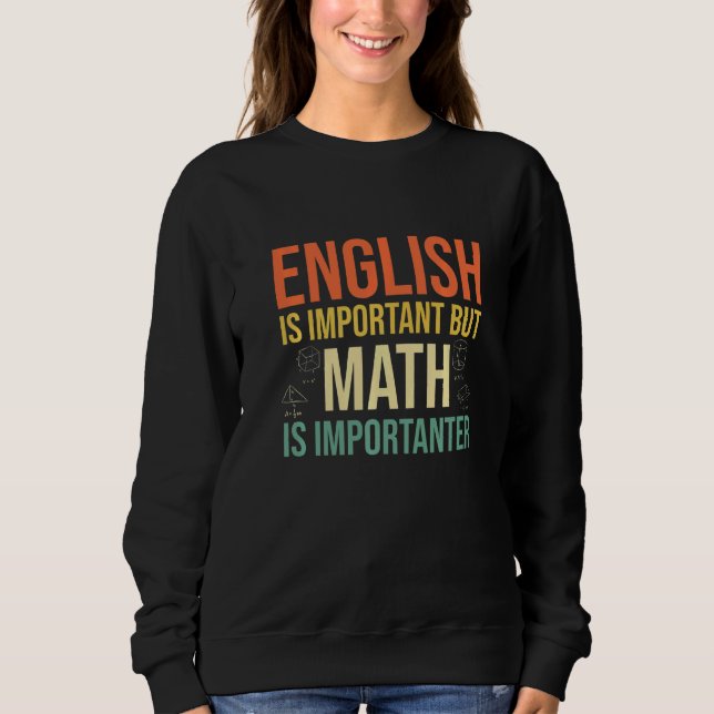 Engelska är viktigt, men Math är viktigt, Teach T Shirt (Framsida)
