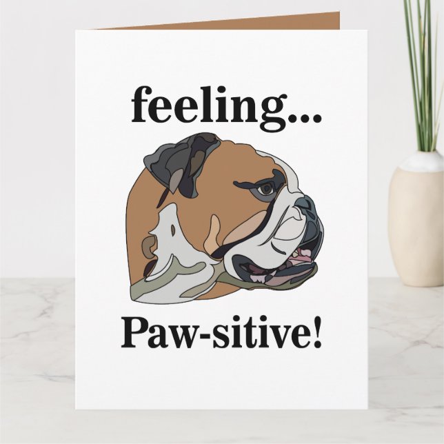 Engelska bulldog känner Pawsitive Pet Funny Kort (Framsida)