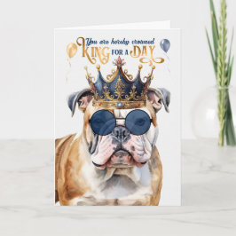 Engelska bulldog Kung för en dag på födelsedagen Kort