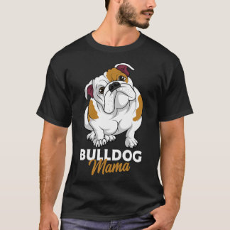 Engelska bulldog Mamma Cute Bully Hund Mamma Funny T Shirt