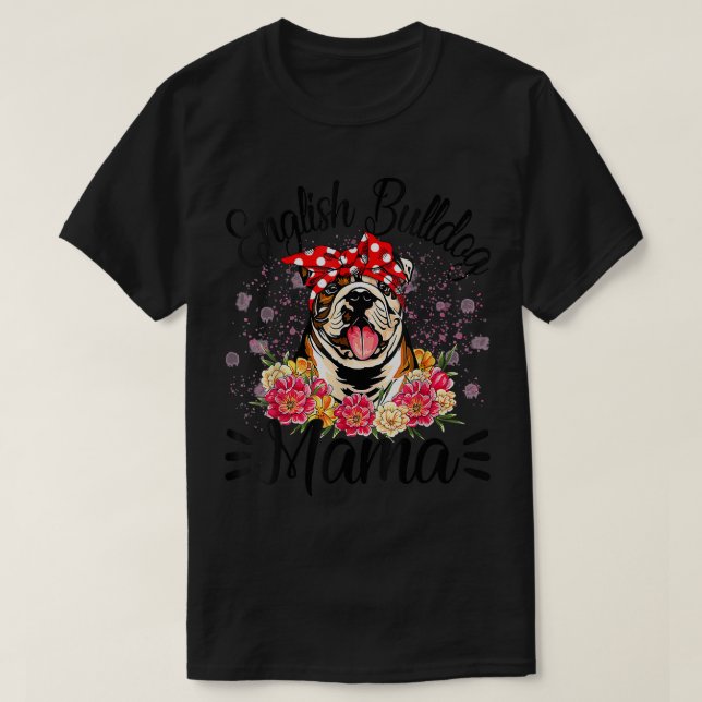 Engelska Bulldog Mammas Blommigts Cute Hund Mor T Shirt (Design framsida)