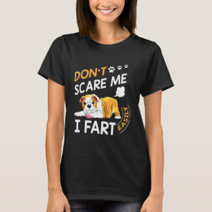 Engelska bulldog Skrämmer mig inte att jag är lätt T Shirt