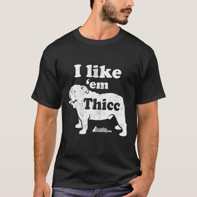 Engelska bulldog Top, Cute jag gillar Em Thicc, Ch T Shirt (Framsida)