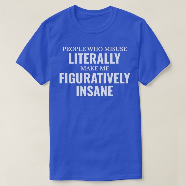 Engelska Grammar Teacher Literally Figurative Ins T Shirt (Design framsida)