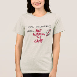 Engelska & Inte Tittar På Matchen Sportfantast T Shirt