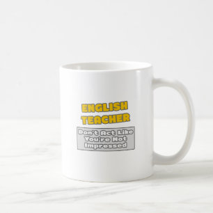 Engelska lärare... Du är intryckt Kaffemugg
