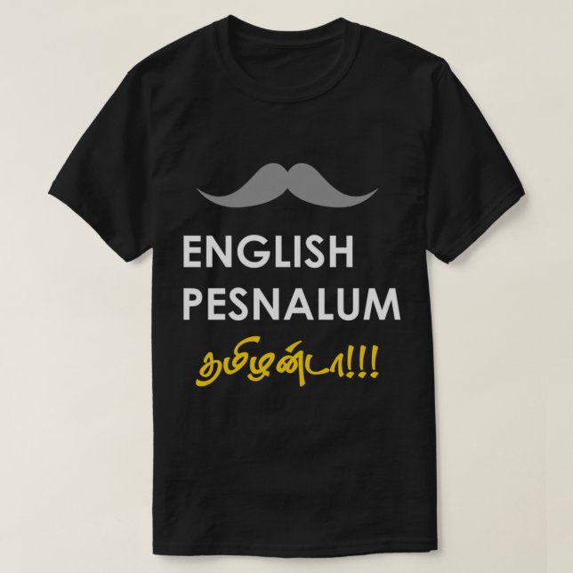 Engelska Pesnalum Thamizhan Da - White T Shirt (Design framsida)
