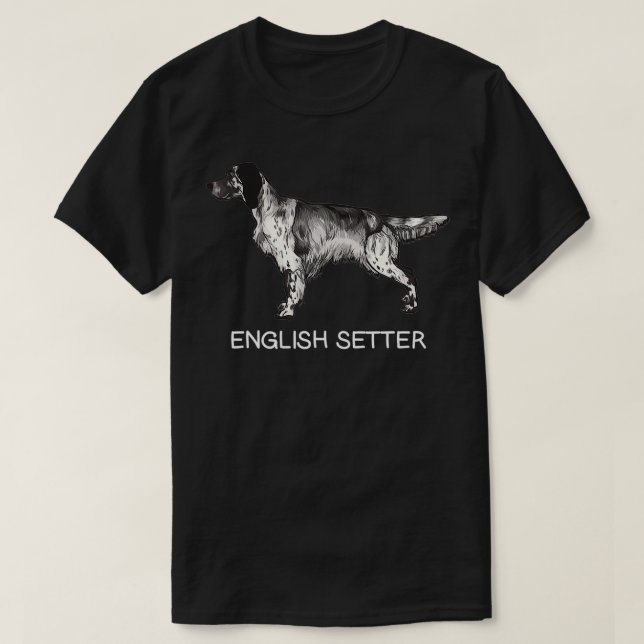 Engelska Setter Crazy Hund älskare  T Shirt (Design framsida)