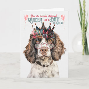 Engelska Springer Queen för en dag, födelsedag Kort