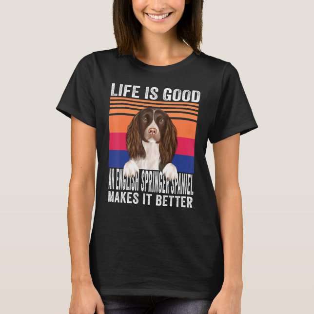 Engelska Springer-spaneler gör din livs Bra Vin T Shirt (Framsida)