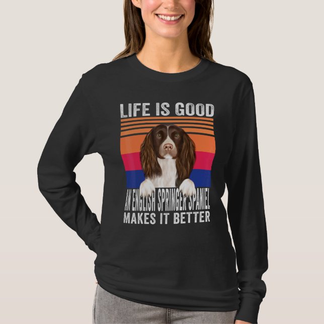 Engelska Springer Spaniels Gör Ditt Liv Bra Vin T Shirt (Framsida)
