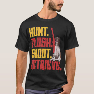 Engelska Springer Spansk Hunt Flush Shoot Retrieve T Shirt