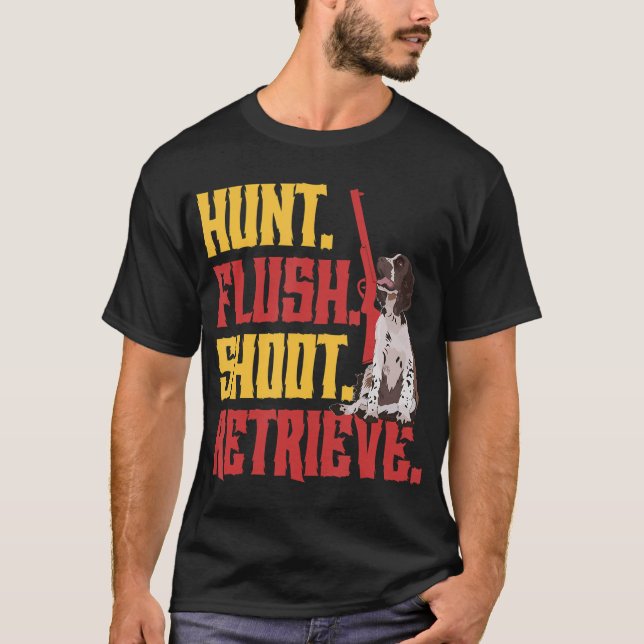 Engelska Springer Spansk Hunt Flush Shoot Retrieve T Shirt (Framsida)