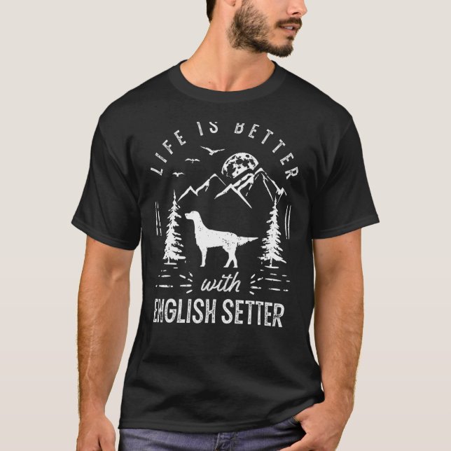 Engelskt Setter Life Better Mamma Pappa Hund T Shirt (Framsida)