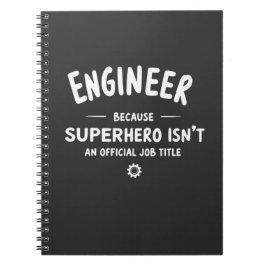 Engineer – Because Superhero Isn’t an Official Job Anteckningsbok