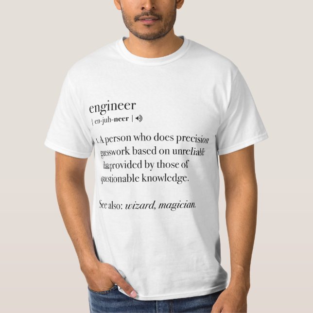 Engineer Definition Funny Engineering Mechanical C T Shirt (Framsida)