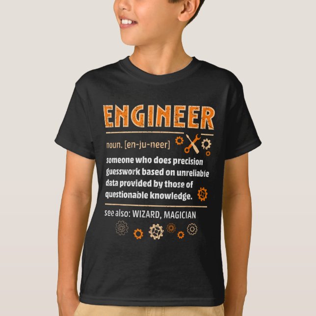 Engineer Definition Funny Engineering Nerdy Scienc T Shirt (Framsida)