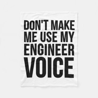 Engineer Funny - Don't Make Me Use My Engineer Voi Fleecefilt
