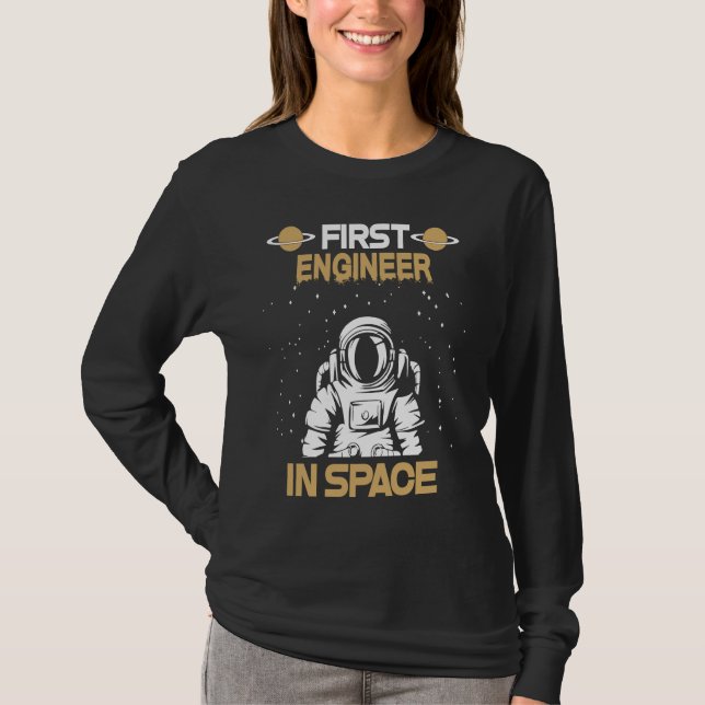 Engineer In Space T Shirt (Framsida)