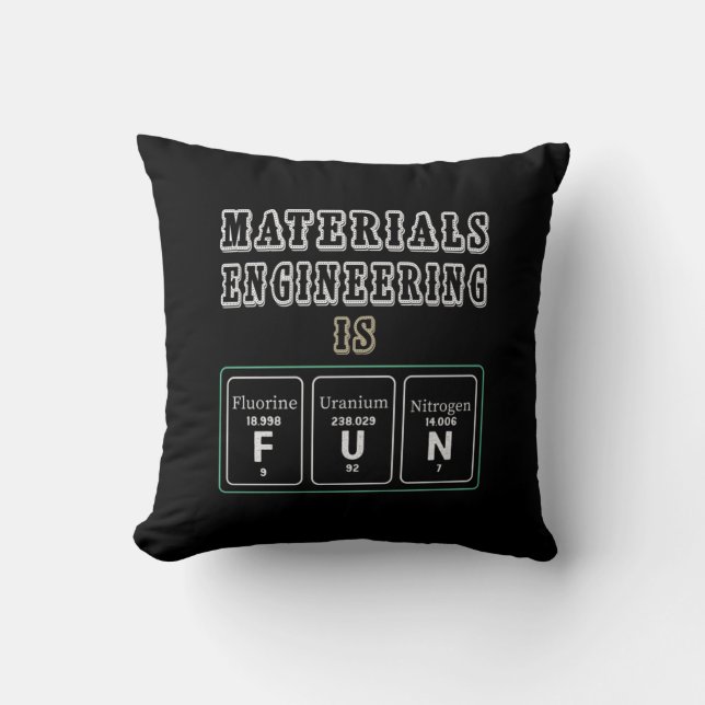 Engineer Materials Engineering Is Fun Kudde (Framsida)