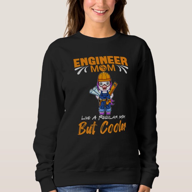 Engineer Mom Like A Regualr Mom But Cooler Premium T Shirt (Framsida)