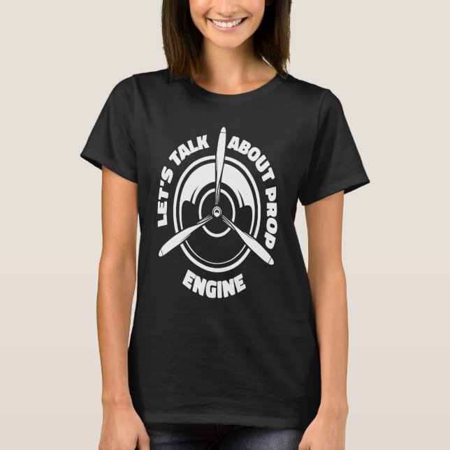 Engineer Propeller Technician  Aircraft Mechanic T Shirt (Framsida)