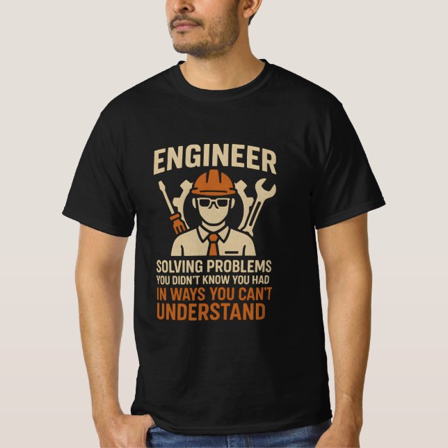 Engineer Solving Problems T Shirt (Framsida)