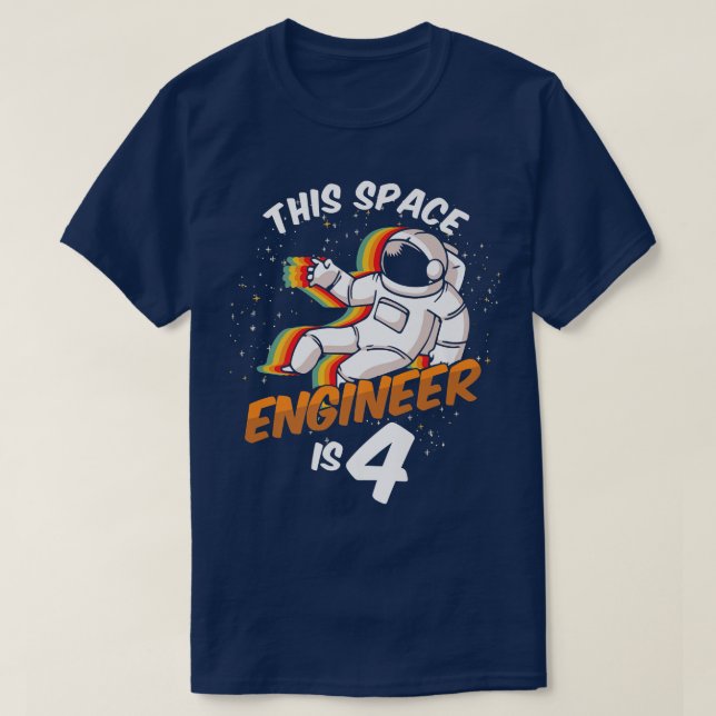 Engineer Space 4 Year Astronaut Born 2018 Fourth B T Shirt (Design framsida)