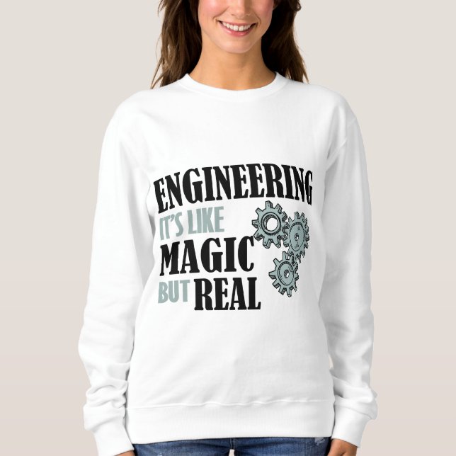 Engineering - It's Like Magic But Real T Shirt (Framsida)