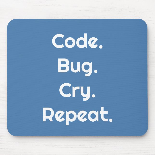 Engineers & Developers – Code. Bug. Cry. Repeat  Musmatta (Framsidan)