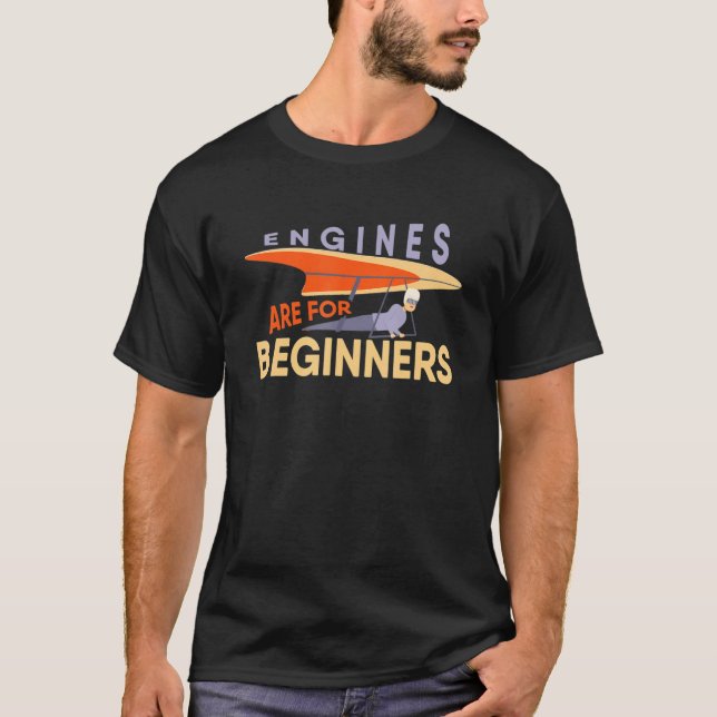 Engines Are For Beginners paragliders tandem fligh T Shirt (Framsida)
