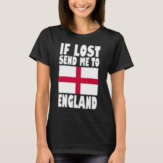 England Flagga Design Om borttappad skickar mig ti T Shirt