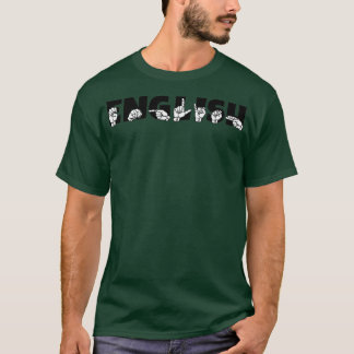 ENGLISH ASL-teckenspråksdesign 1 T Shirt