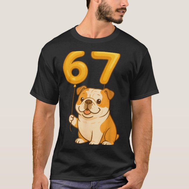 English Bulldog Dog Funny 67 Meme Six Seven Balloo T Shirt (Framsida)