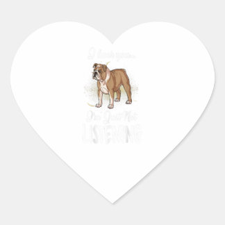 English Bulldog I Hear You Not Listening Gift Hjärtformat Klistermärke