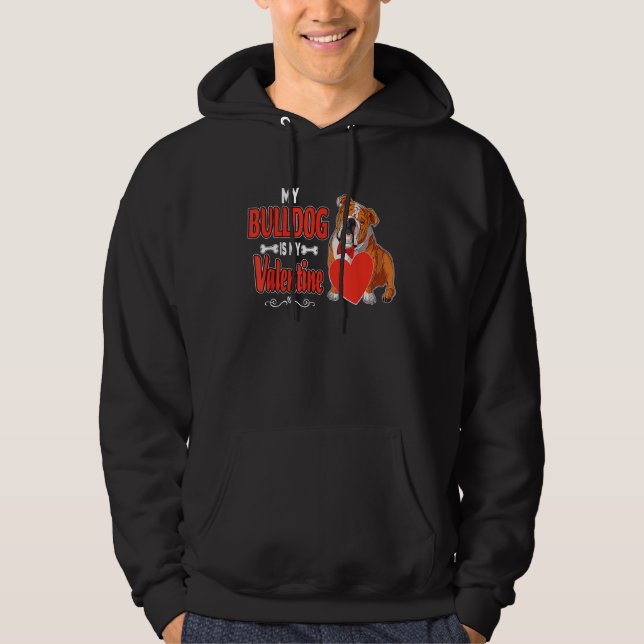 English Bulldog  My Bull Dog Is My Valentine Cute  Hoodie (Framsida)