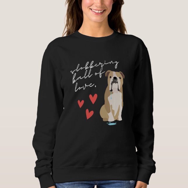 English Bulldog Slobbering Ball of Love T Shirt (Framsida)
