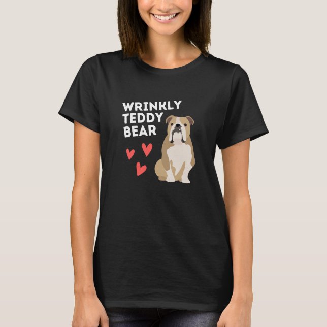 English Bulldog Wrinkly Teddy Bear T Shirt (Framsida)