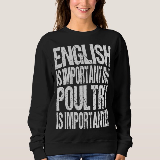 English Is Important But Poultry Is Importanter  C T Shirt (Framsida)