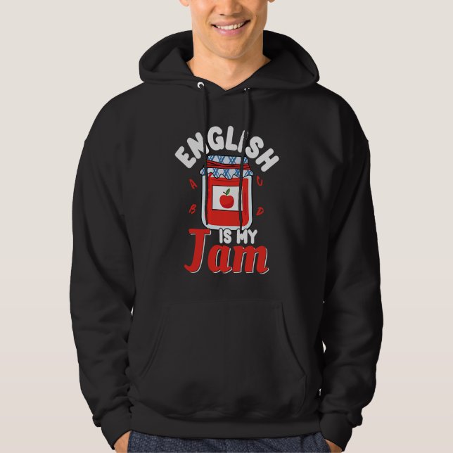 English Is My Jam Literature Teacher Hoodie (Framsida)