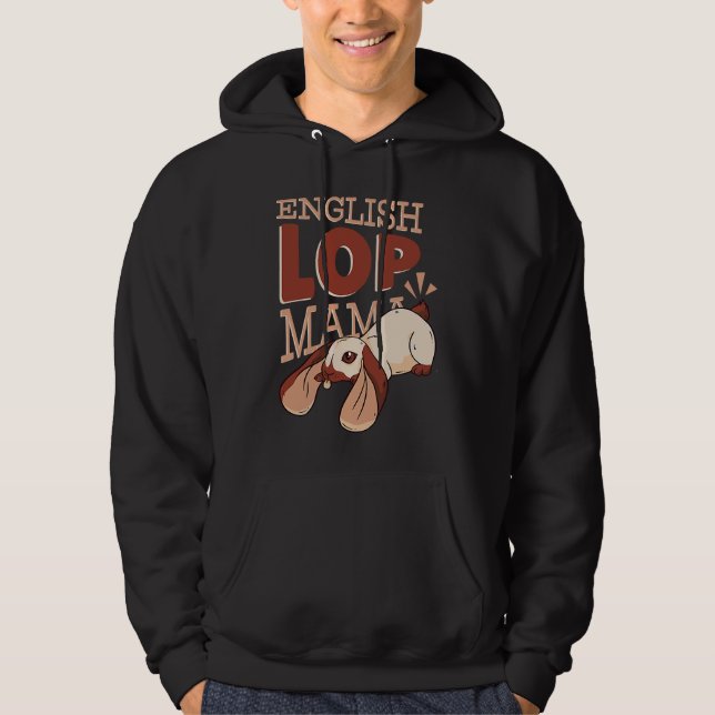 English Lop Mama  Cute Rabbit Mom Hoodie (Framsida)