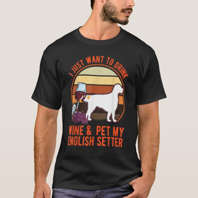 English Setter And Wine T Shirt (Framsida)