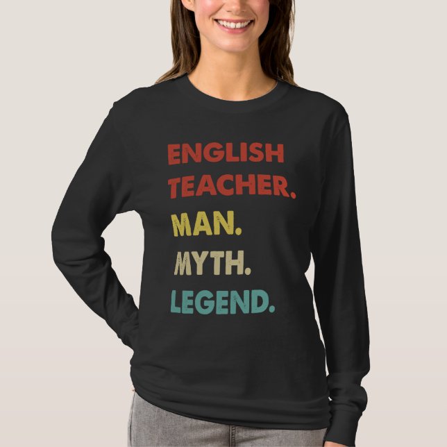 English Teacher Man Myth Legend T Shirt (Framsida)