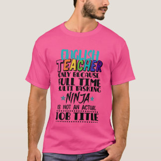 Englishelärare Endast för att Fullime Multiask vän T Shirt
