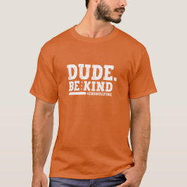 Enhetsdagen Orange Anti mobbning Kille Var snäll T Shirt