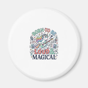 Enhörning Född att Vara Hög och Magisk Original Vi Magnet