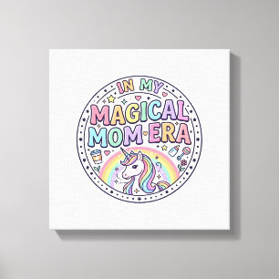 Enhörning i min magiska mammaperiod Rolig T-shirt Canvastryck