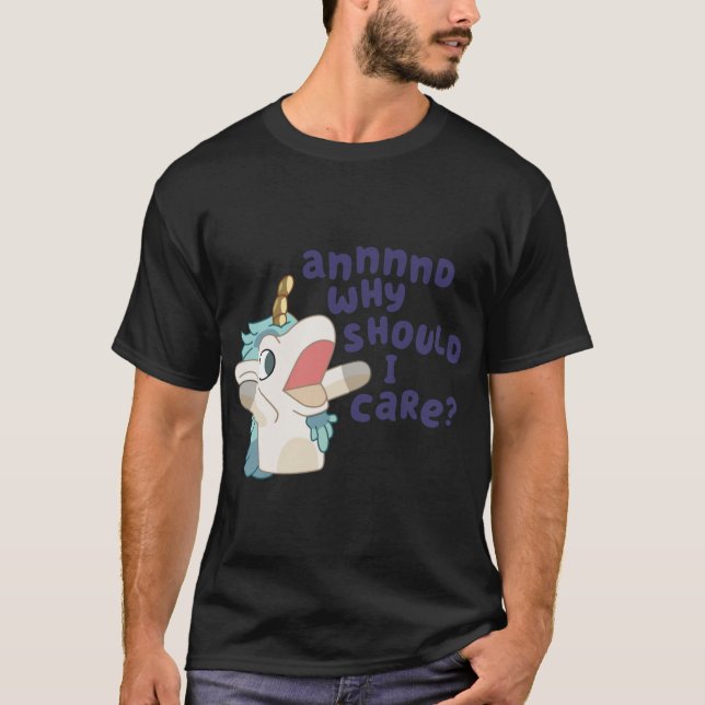 Enhörning Och Varför Skulle Jag Bry Mig T Shirt (Framsida)