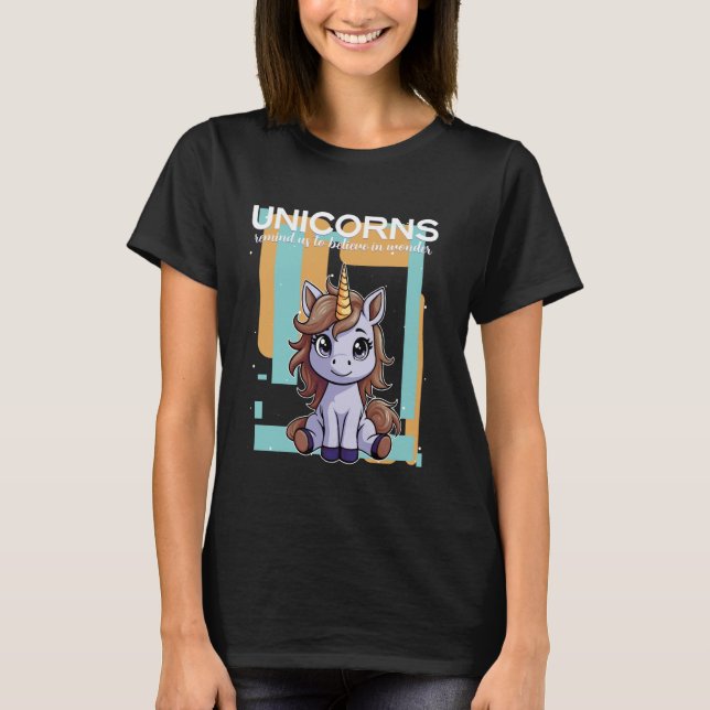 Enhörningar påminner oss om att tro på under t shirt (Framsida)